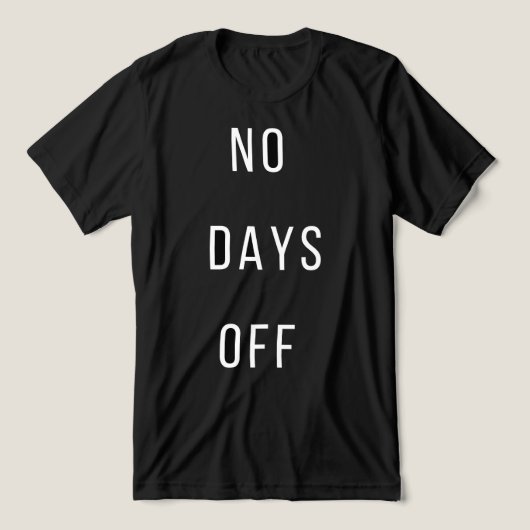 No Days OffT-Shirt Tri-Blend Shirt (Design Vorderseite)