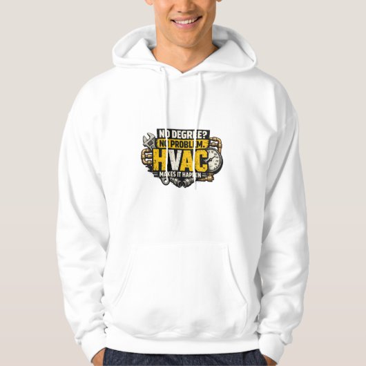 No Degree No Problem HVAC Hoodie (Vorderseite)