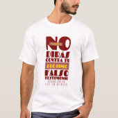 NO DIRÁS CONTRA TU PRÓJIMO FALSO TESTIMONIO T-Shirt (Vorderseite)