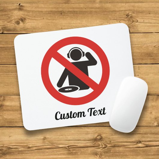 No-DJ-Zone-Mauspad Mousepad