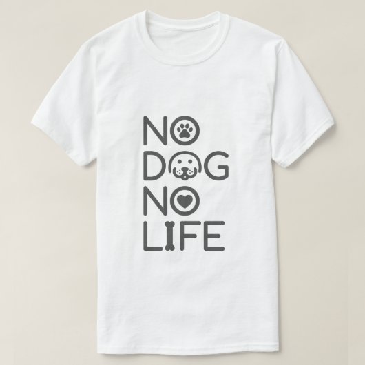 NO DOG NO LIFE T-Shirt (Design vorne)