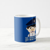 "NO DONUTS, NO SERVICE" lustiger Polizeibeamter Kaffeetasse (VorderseiteRechts)