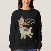 No Drama Llama Sweatshirt (Vorderseite)