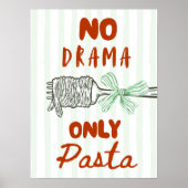 No Drama Only Pasta Poster (Vorne)