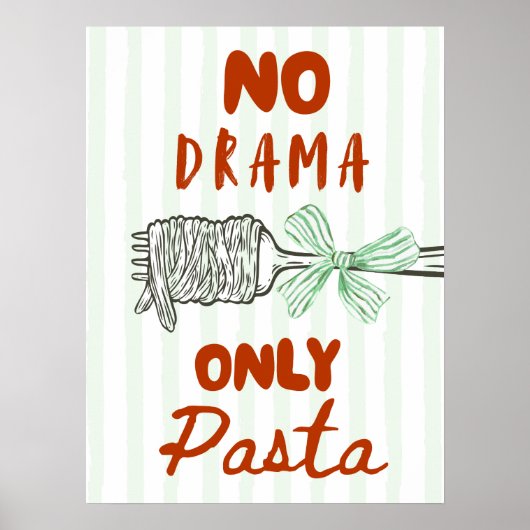 No Drama Only Pasta Poster (Vorne)