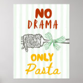 No Drama Only Pasta Poster (Vorne)