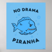 No Drama Piranha Poster (Vorne)