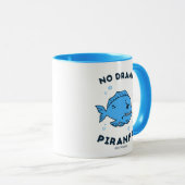 No Drama Piranha Tasse (VorderseiteRechts)