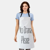 No Drama Please Schürze (Getragen)
