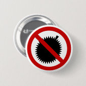 NO Durian Tropical Frucht ⚠ thailändischen Zeichen Button (Vorne & Hinten)