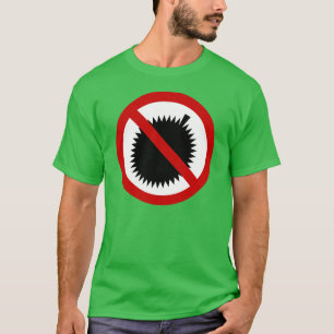 NO Durian Tropical Frucht ⚠ thailändischen Zeichen T-Shirt