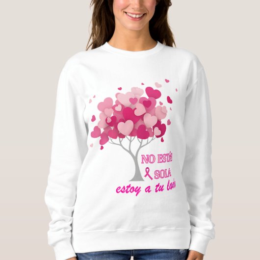 No estás sola en lucha contra el Cáncer de mama Sweatshirt (Vorderseite)