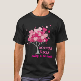 No estás sola en lucha contra el Cáncer de mama T-Shirt
