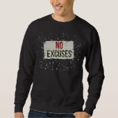 NO EXCUSES Bold Motivational sweatshirt (Vorderseite)