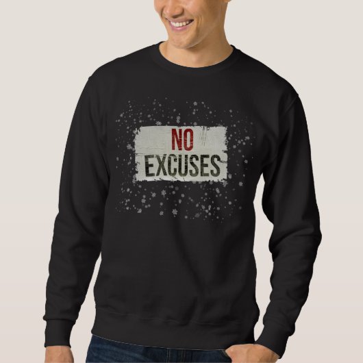 NO EXCUSES Bold Motivational sweatshirt (Vorderseite)