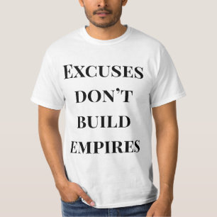 No Excuses Empire Builder Shirt – Power Zitat 
