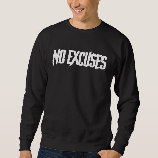 NO EXCUSES  Gym Fitness Workout Motivational F433 Sweatshirt (Vorderseite)