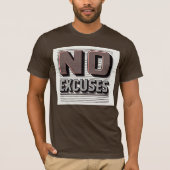 No Excuses Inspirational Quote Men's Basic T-Shirt (Vorderseite)