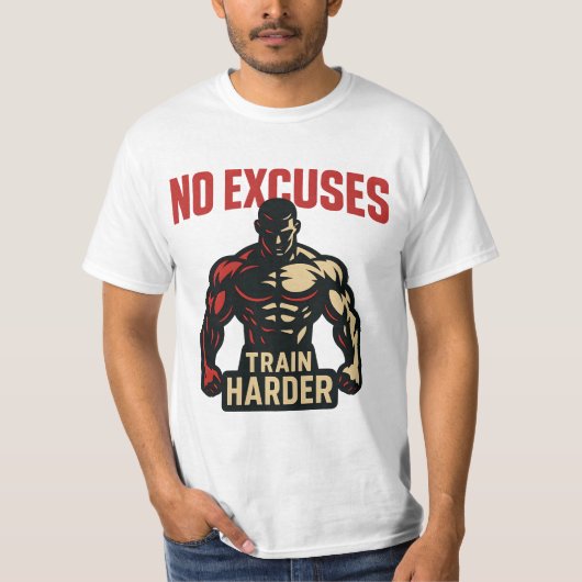 No Excuses – Train Harder T-Shirt (Vorderseite)