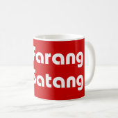 No Farang No Satang Kaffeetasse (VorderseiteRechts)