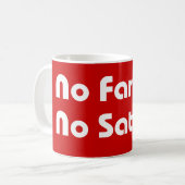 No Farang No Satang Kaffeetasse (Vorderseite Links)