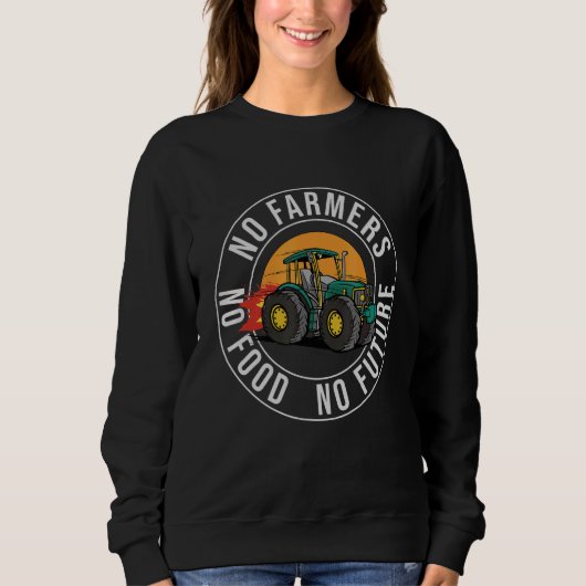 No Farmers No Food No Future Sweatshirt (Vorderseite)