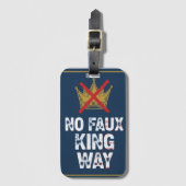 No Faux King Way Gepäckanhänger (Vorderseite Vertikal)