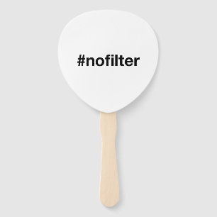 NO FILTER Hashtag Fächer