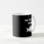 No Fishing Today Funny Fishing Fails Fishing Lover Kaffeetasse (VorderseiteRechts)