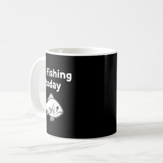 No Fishing Today Funny Fishing Fails Fishing Lover Kaffeetasse (Vorderseite Links)