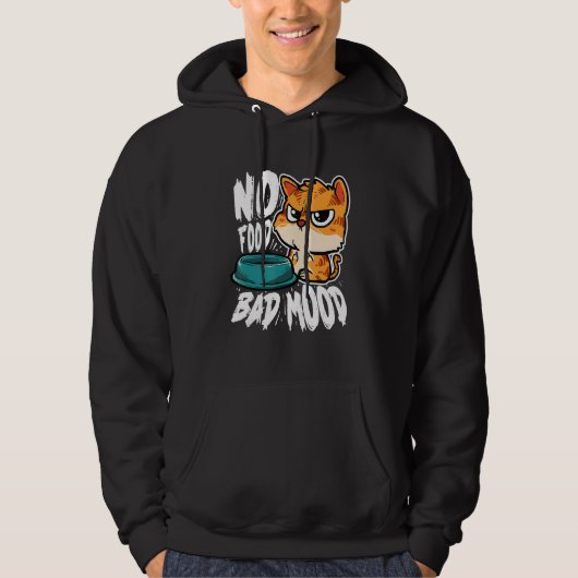 No Food Bad Mood   Hungry Cat Hoodie (Vorderseite)