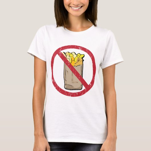 No Fries Sign T-Shirt (Vorderseite)