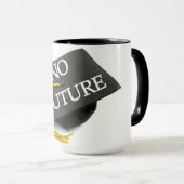 "No Future Graduation Cap" Kaffee-Tasse Tasse (VorderseiteRechts)