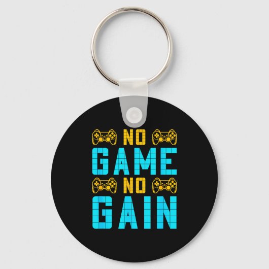 No Game No Gain Funny Gaming Quotes Gift For Playe Schlüsselanhänger (Vorderseite)