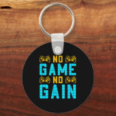 No Game No Gain Funny Gaming Quotes Gift For Playe Schlüsselanhänger (Vorderseite)
