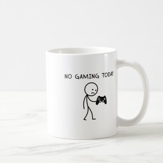 No Gaming Today Kaffeetasse (Rechts)