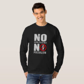 No Girlfriend no problem Male Singlee T-Shirt (Vorne ganz)