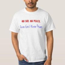 No God. No Peace. Know God. Know Peace.