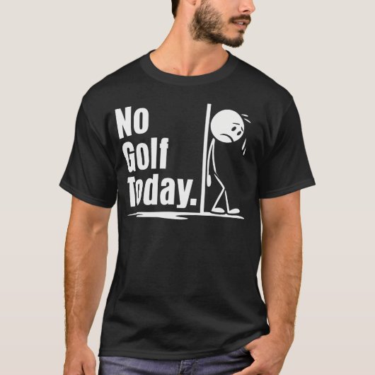 No Golf Today Funny Golf Lover Men Women Angry Sti T-Shirt (Vorderseite)