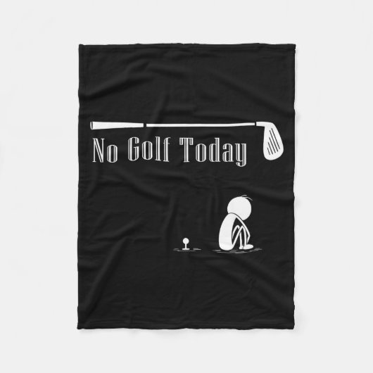 No Golf Today Funny Sad Stickman Golf Lover Golfer Fleecedecke (Vorderseite)