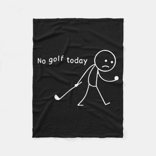 No Golf Today Funny Sad Stickman Golfer Golfers Me Fleecedecke (Vorderseite)