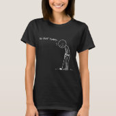 No Golf Today Minimalist Golf Funny Stickman Golfe T-Shirt (Vorderseite)