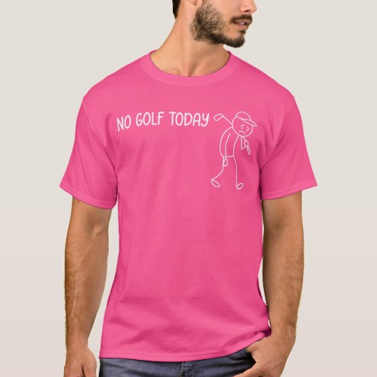No Golfoday Funny Sad Stickman Golfer Men Women fa T-Shirt (Vorderseite)