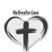 No Greater Love Cross Black Heart  Aufkleber (Vorderseite)