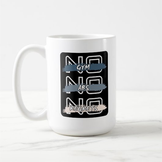 No Gym No Abs No bedauert kühnes Design Kaffeetasse (Links)