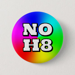 NO H8 (Sie können die Wörter ändern) Button