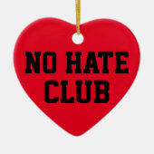 No Hate Club Keramik Ornament (Vorne)