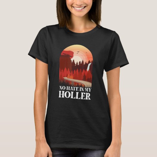 No Hate in my Holler T-Shirt (Vorderseite)