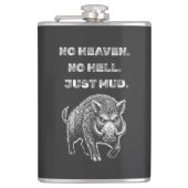 No Heaven. No Hell. Just Mud. Flachmann (Vorderseite)