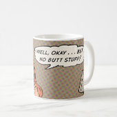 "No Hintern Stuff" Kaffee-Tasse Kaffeetasse (VorderseiteRechts)